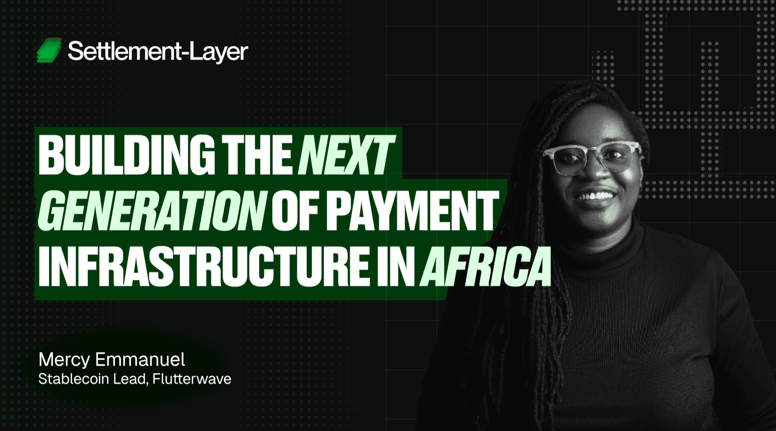 Mercy Emmanuel: Building the next generation of payment infrastructure in Africa